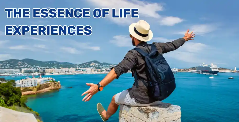 The Essence of Life Experiences